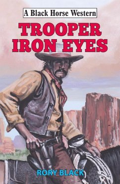 Trooper Iron Eyes (eBook, ePUB) - Black, Rory