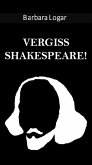 Vergiss Shakespeare! (eBook, ePUB)