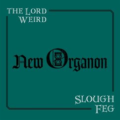 New Organon - Lord Weird Slough Feg,The