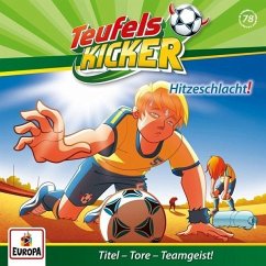 Hitzeschlacht! / Teufelskicker Hörspiel Bd.78 (1 Audio-CD)