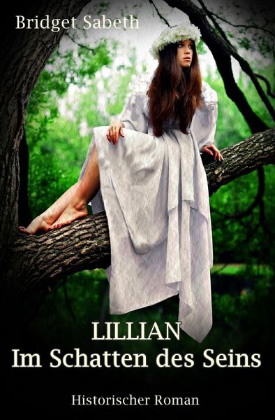 LILLIAN - Im Schatten des Seins (eBook, ePUB)