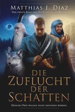 Die Zuflucht der Schatten (eBook, ePUB) - Diaz, Matthias J.