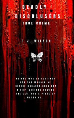Deadly Disclosures-true crime (Volume 1, #2) (eBook, ePUB) - Wilson, P. J
