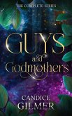 Guys and Godmothers: The Complete Trilogy (eBook, ePUB)