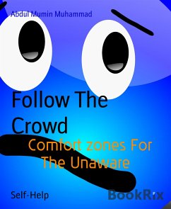 Follow The Crowd (eBook, ePUB) - Mumin Muhammad, Abdul