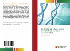 Biodireito: as células-tronco embrionárias e a lei de Biossegurança - Leal da Silva, Anderson