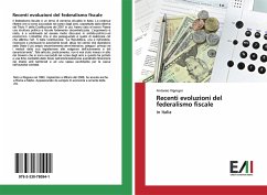 Recenti evoluzioni del federalismo fiscale - Vignigni, Antonio
