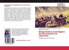 Diagnóstico serológico de brucelosis en caprinos - Cisterna, Cecilia del Carmen;Samartino, Luis Ernesto;Martino, Pablo Eduardo