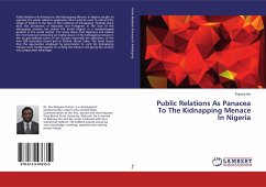 Public Relations As Panacea To The Kidnapping Menace In Nigeria - Alu, Francis