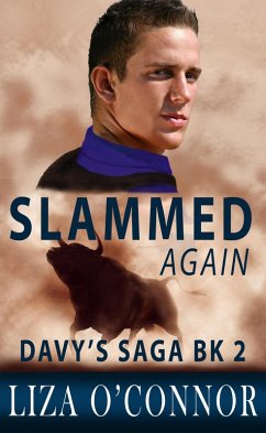 Slammed Again (Davy's Saga, #2) (eBook, ePUB) - O'Connor, Liza