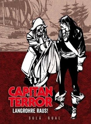 Capitan Terror Gesamtausgabe - Langrohre raus! Capitan Terror Gesamtausgabe - Langrohre raus!