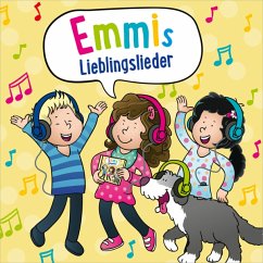 Emmis Lieblingslieder - Emmi - Mutmachgeschichten Für Kinder