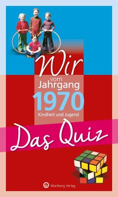Wir vom Jahrgang 1970 - Das Quiz - Rickling, Matthias