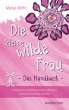 Die kleine wilde Frau - Das Handbuch - Bild 1