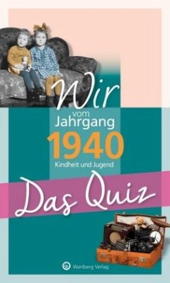 Wir vom Jahrgang 1940 - Das Quiz - Blecher, Helmut