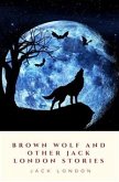 Brown Wolf and Other Jack London Stories (eBook, ePUB)