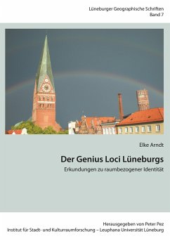 Der Genius Loci Lüneburgs - Arndt, Elke