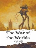 The War of the Worlds (eBook, ePUB) The War of the Worlds (eBook, ePUB)