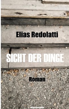 Sicht der Dinge - Redolatti, Elias