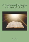 An Insight into the Gospels and the Book of Acts (eBook, ePUB)