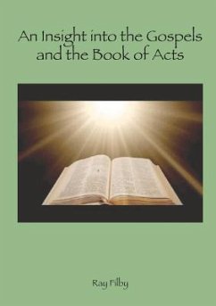 An Insight into the Gospels and the Book of Acts (eBook, ePUB) - Filby, Ray