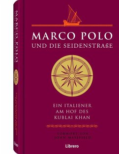 Marco Polo Die Seidenstraße - MASEFIELD, John