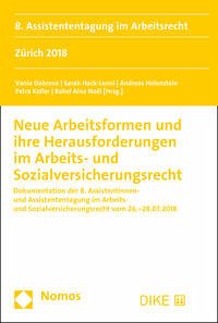 Neue Arbeitsformen und ihre Herausforderungen im Arbeits- und Sozialversicherungsrecht - Dobreva, Vania, Sarah Hack-Leoni und Andreas Holenstein