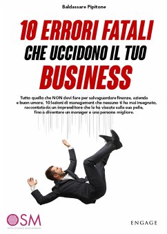 10 Errori fatali che uccidono il tuo business (eBook, ePUB) - Pipitone, Baldassarre