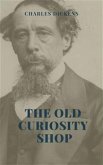 The Old Curiosity Shop Illustrated Edition (eBook, ePUB)