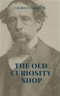 The Old Curiosity Shop Illustrated Edition (eBook, ePUB) - Dickens, Charles