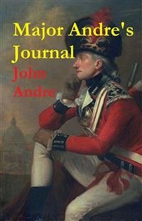 Major Andre's Journal (eBook, ePUB) - Andre, John