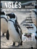 Inglés Sin Barreras - Aprende Nuevas Palabras en Inglés (eBook, ePUB)