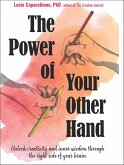 The Power of Your Other Hand (eBook, ePUB) The Power of Your Other Hand (eBook, ePUB)