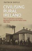 Civilising rural Ireland (eBook, ePUB)