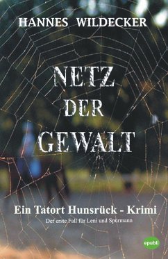 Netz der Gewalt (eBook, ePUB) - Wildecker, Hannes