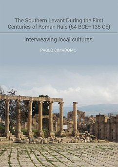 The Southern Levant During the First Centuries of Roman Rule (64 Bce-135 Ce) - Cimadomo, Paolo