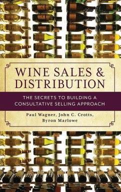 Wine Sales and Distribution - Wagner, Paul; Crotts, John C; Marlowe, Byron