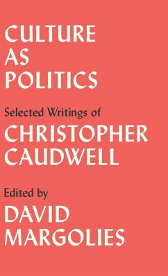 Culture as Politics - Caudwell, Christopher