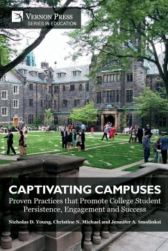 Captivating Campuses - Young, Nicholas D.; Michael, Christine N.; Smolinski, Jennifer A.