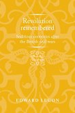 Revolution remembered (eBook, ePUB)