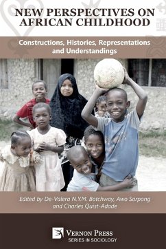 New Perspectives on African Childhood - Botchway, De-Valera Nym; Sarpong, Awo; Quist-Adade, Charles