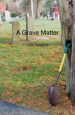 A Grave Matter - Kendrick, Julie