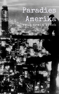 Paradies Amerika (eBook, PDF) - Kisch, Egon Erwin