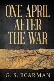 One April After the War One April After the War