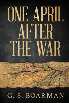 One April After the War - Boarman, G. S.