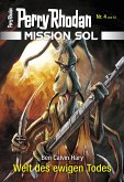 Welt des ewigen Todes / Perry Rhodan - Mission SOL Bd.4 (eBook, ePUB)