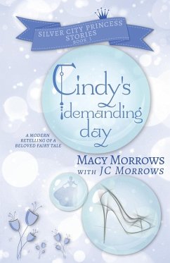 Cindy's Demanding Day - Morrows, Macy; Morrows, Jc