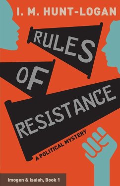 Rules of Resistance - Hunt-Logan, I. M.