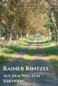 Auf dem Weg zum Bärtigen (eBook, ePUB) - Kintzel, Rainer