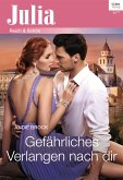 Gefährliches Verlangen nach dir (eBook, ePUB)